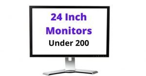 best 24 inch monitor under 200