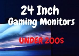 best 24 inch gaming monitor under 200